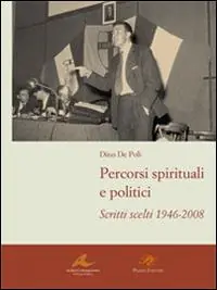 Acquista Ora Percorsi spirituali e politici. Scritti scelti 1946-2008