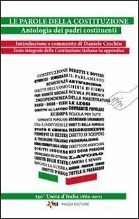 Economico Le parole della costituzione. Antologia dei padri costituenti