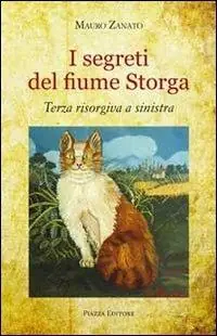 Ultima Occasione I segreti del fiume Storga. Terza risorgiva a sinistra