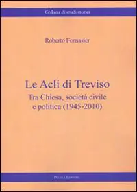 A Buon Prezzo Le Acli di Treviso. Tra Chiesa, società civile e politica (1945-2010)