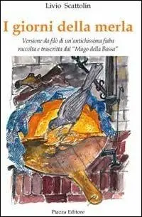 I giorni della merla. Ediz. illustrata Ultima Occasione