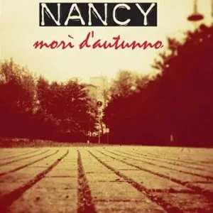 Nancy. Morì d‘autunno Promozione Esclusiva