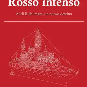 Compra Online Rosso intenso. Al di là del mare. Un nuovo destino
