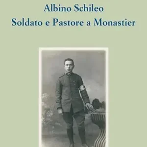 Albino Schileo. Soldato e pastore a Monastier Spedizione Espresso