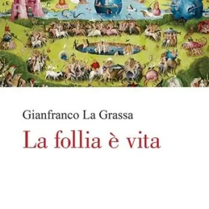 La follia è vita Spedito Oggi