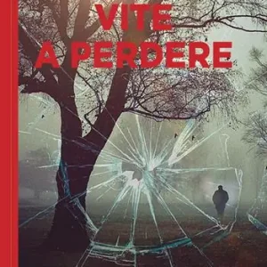 Vite a perdere. Il commissario Lupis indaga la mafia al Nord Bestseller
