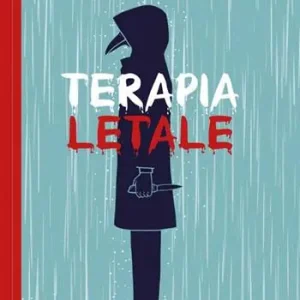 Non Perdere Terapia letale