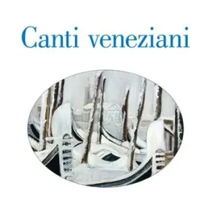 Canti veneziani Nuova Collezione