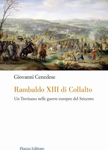 Promo Stagionale Rambaldo XIII di Collalto. Un Trevisano nelle guerre europee del Seicento