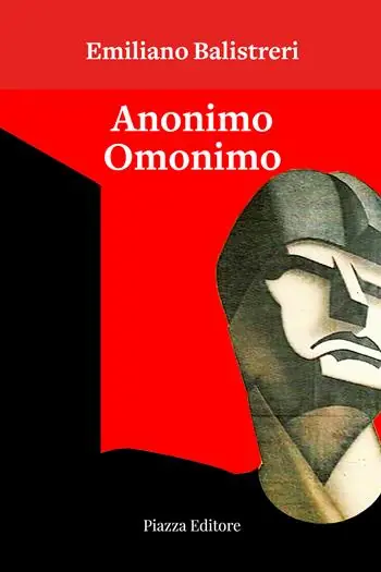Occasione Imperdibile Anonimo omonimo. Ovvero l‘orgoglioso vanaglorioso