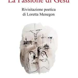 La passione di Gesù Miglior Prezzo