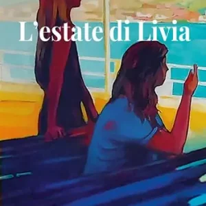 L‘estate di Livia. Nuova ediz. Vendita Finale