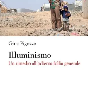 Illuminismo. Un rimedio all‘odierna follia generale Non Perdere