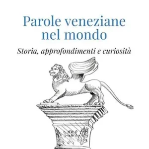 Novità Parole veneziane nel mondo
