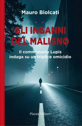Prezzo Basso Gli inganni del maligno. Il commissario Lupis indaga su un triplice omicidio