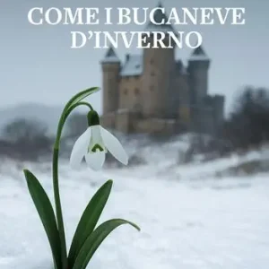 Come i bucaneve d‘inverno Consegna Rapida