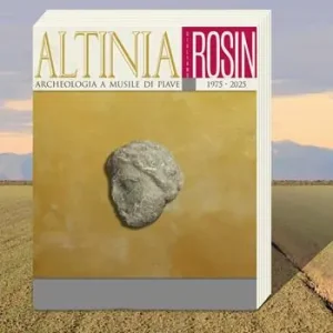 Altinia. Archeologia a Musile di Piave 1975-2025 Offerta Lampo