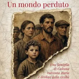 Sconto Un mondo perduto. Una famiglia di Caltana racconta storia e declino della civiltà contadina