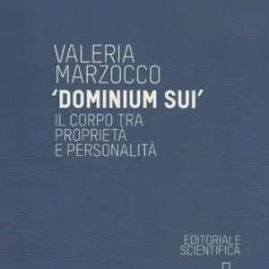 Direttamente Dal Produttore «Dominium sui». Il corpo tra proprietà e personalità