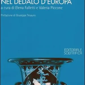 Offerta Il filo delle tutele nel dedalo d‘Europa