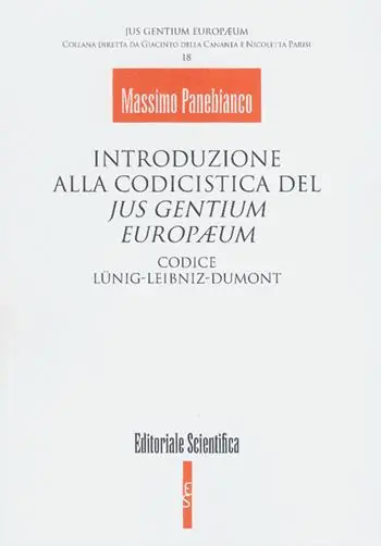 Introduzione alla codicistica del jus gentium europaeum. Codice Lunig-Leibniz-Dumont Super Prezzo