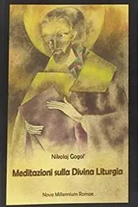 Soddisfatti O Rimborsati Meditazioni sulla divina liturgia