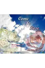 Esclusivo Come le rose. CD Audio