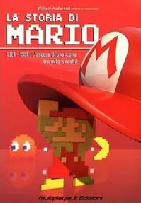 La storia di Mario. 1981-1991 l‘ascesa di una icona, tra mito e realtà Saldi