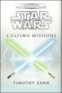 Economico Star Wars. L‘ultima missione. La trilogia di Thrawn. Vol. 3