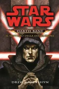 Il sentiero della distruzione. Star Wars. Darth Bane. Vol. 1 Affare