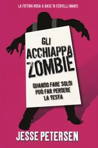 Gli acchiappazombie. Finché zombie non ci separa. Vol. 2 Occasione Imperdibile