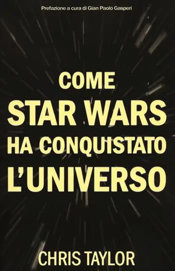 Come Star Wars ha conquistato l‘universo Nuovo Arrivo