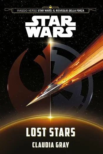 Pagamento Sicuro Lost stars. Star Wars (Viaggio verso Star Wars Il risveglio della forza)