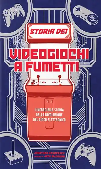 Miglior Prezzo Storia dei videogiochi a fumetti. L‘incredibile storia della rivoluzione del gioco elettronico