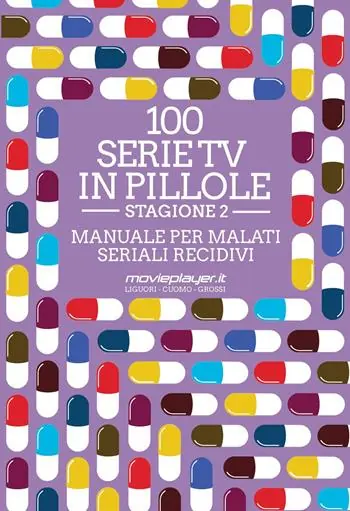 100 serie tv in pillole. Stagione 2. Manuale per malati seriali recidivi Pagamento Sicuro