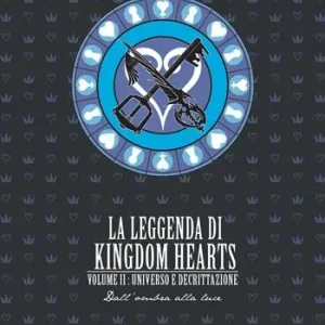 La leggenda di Kingdom hearts. Vol. 2 Universo e Decrittazione Promozione Esclusiva