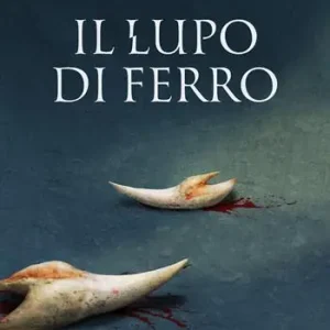 Saldi Il lupo di ferro. Trilogia Vardari. Vol. 1