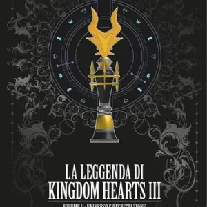 La leggenda di Kingdom Hearts III. Vol. 2 Universo e decrittazione Offerta Del Giorno