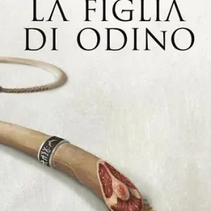 Compra Oggi Stesso La figlia di Odino. Raven rings. Vol. 1