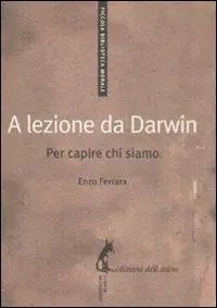 A lezione da Darwin. Per capire chi siamo Subito Disponibile