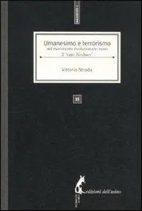 Non Perdere Umanesimo e terrorismo nel movimento rivoluzionario russo. Il «caso Nechaev»