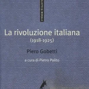 Prezzo Scontato La rivoluzione italiana (1918-1925)