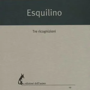 Occasione Esquilino. Tre ricognizioni
