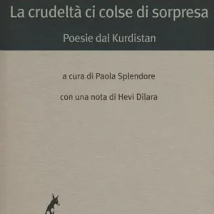 La crudeltà ci colse di sorpresa Compra Online