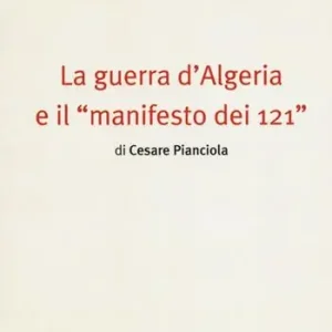 La guerra d‘Algeria e il «manifesto dei 121» Economico