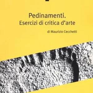 Ultimissimo Modello Pedinamenti. Esercizi di critica d‘arte