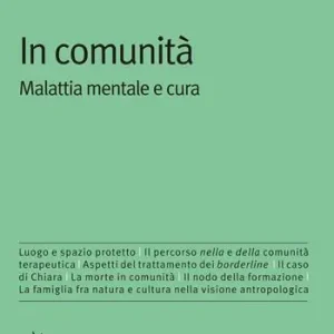 Affare In comunità. Malattia mentale e cura