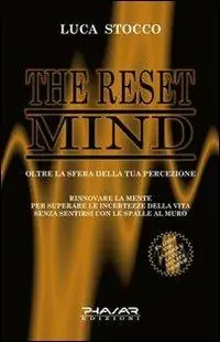 Occasione Imperdibile The reset mind. Oltre la sfera della tua percezione