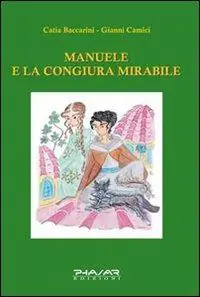 Soddisfatti O Rimborsati Manuele e la congiura mirabile