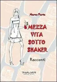 Mezza vita sotto shaker Soddisfatti O Rimborsati